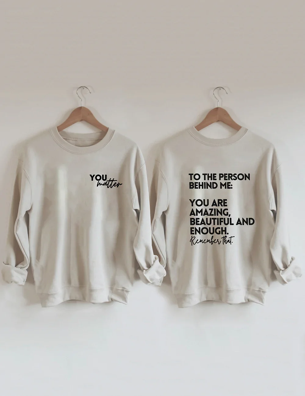 You Are Amazing Beautiful And Enough Sweatshirt