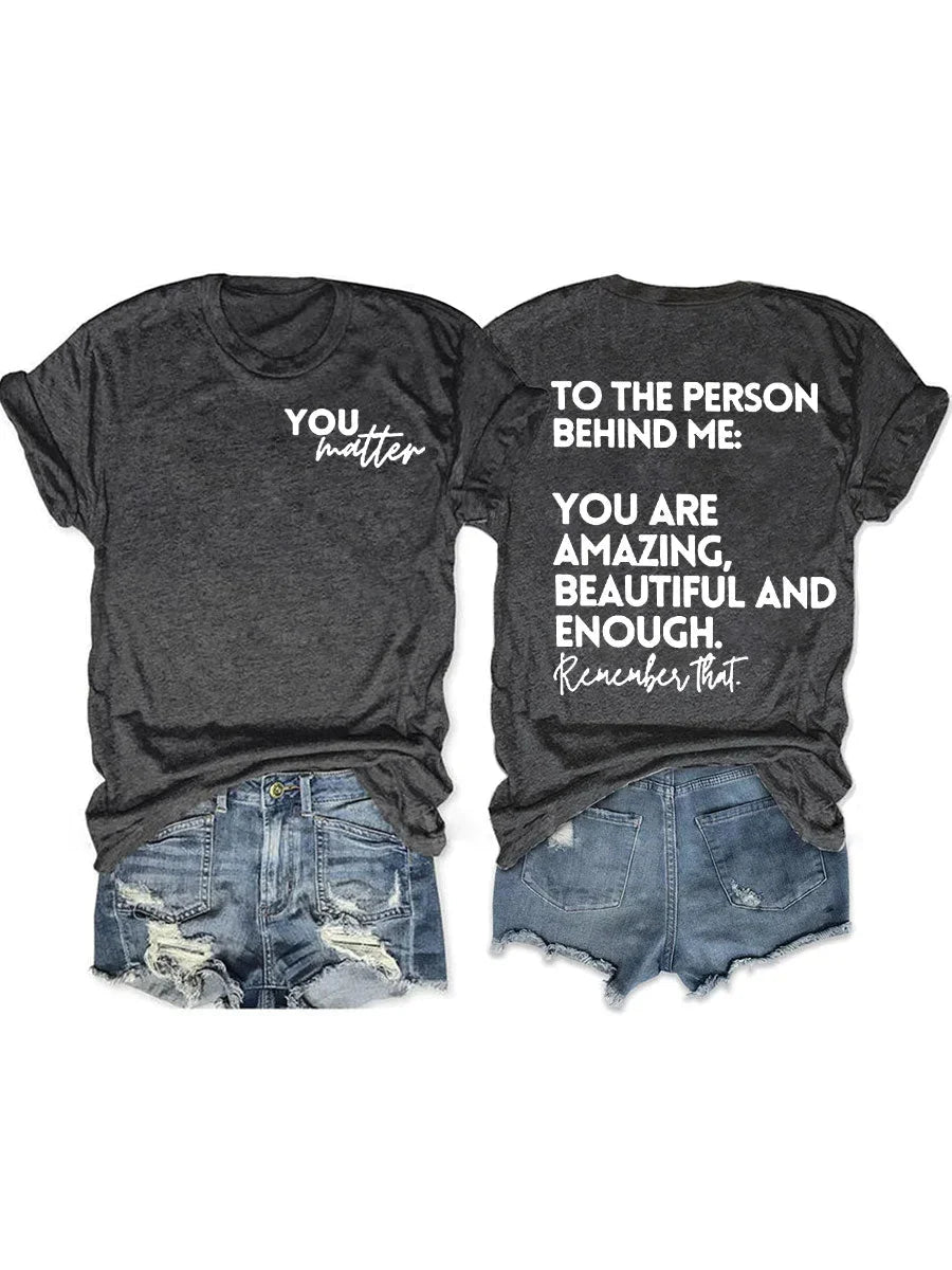 You Are Amazing Beautiful And Enough Tee