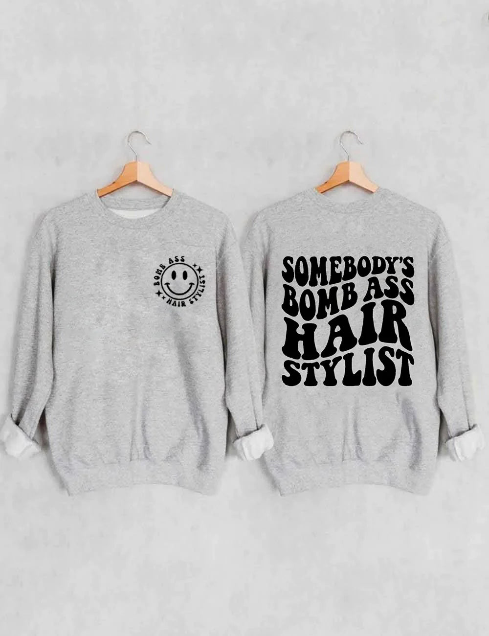 Somebody's Bomb Ass Hair Stylist Sweatshirt