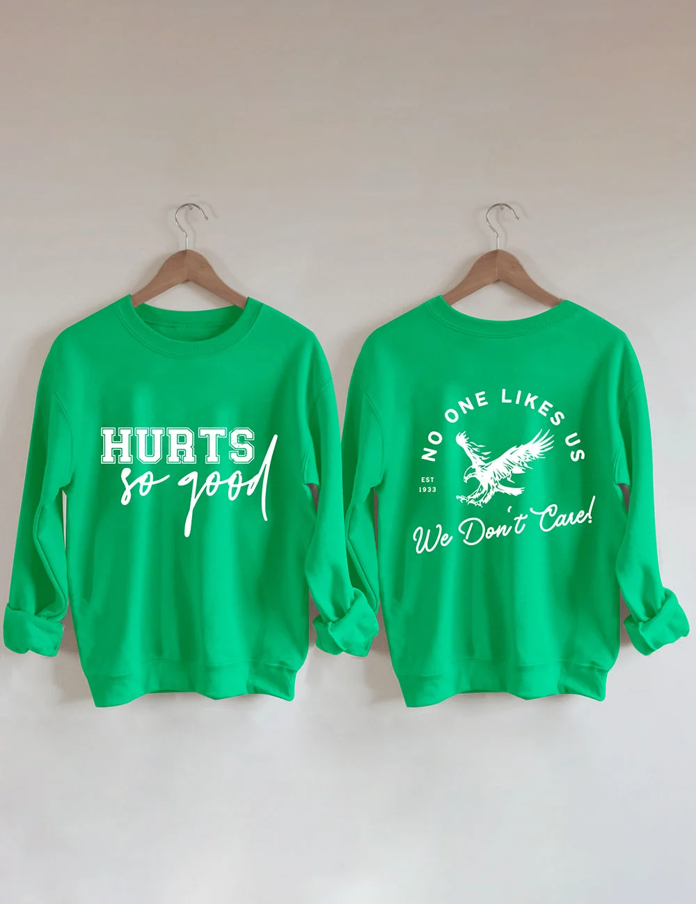 Hurts So Good Sweatshirt