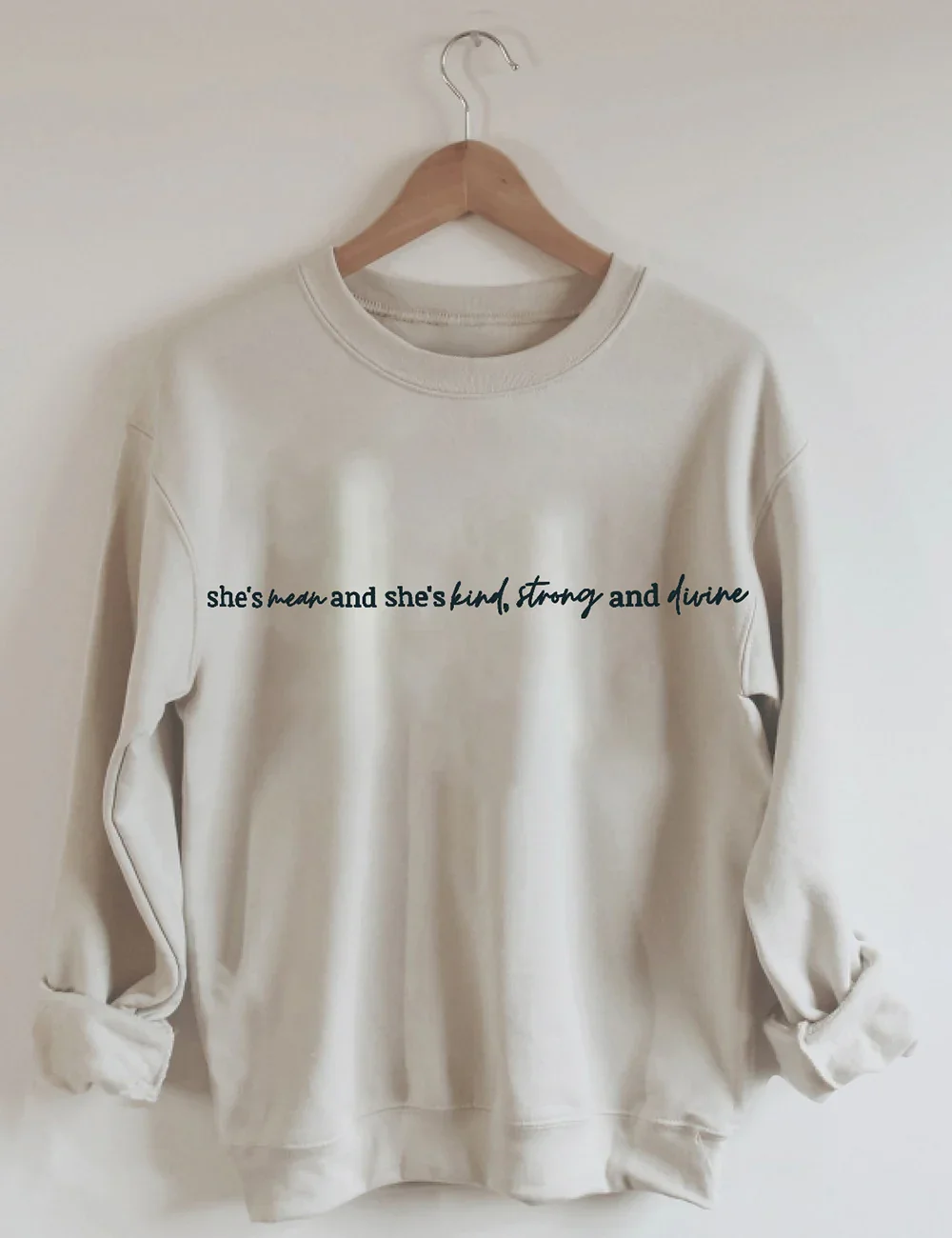 She's Mean And She's Kind Sweatshirt