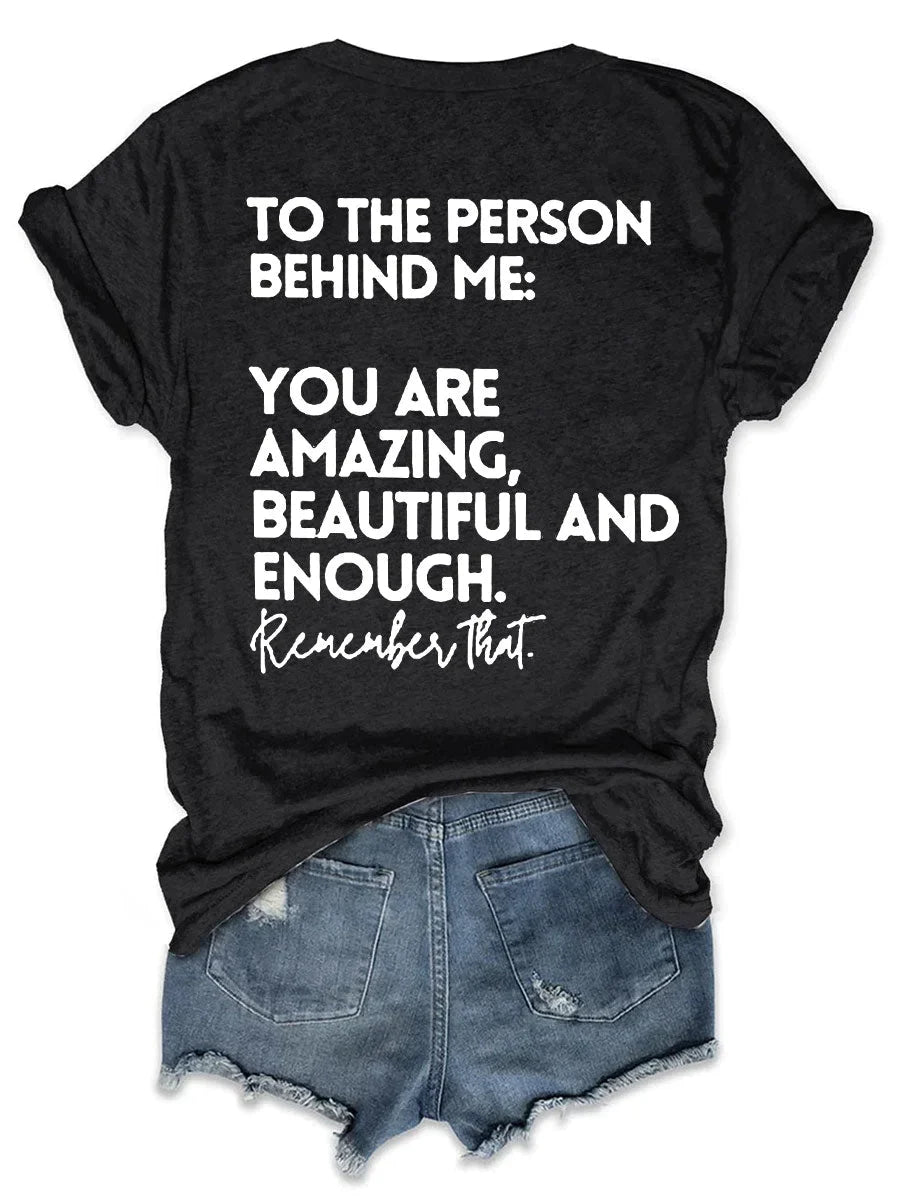 You Are Amazing Beautiful And Enough Tee